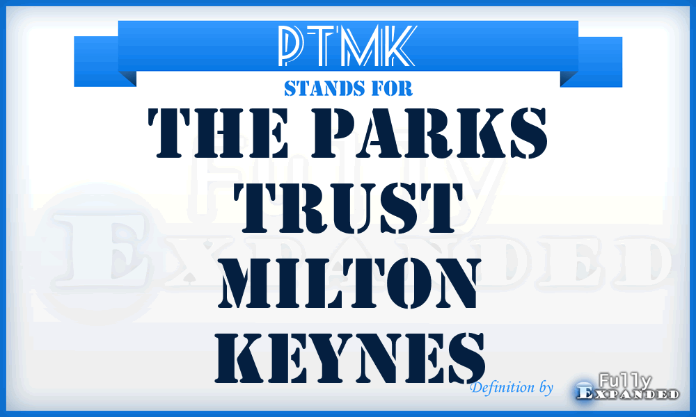 PTMK - The Parks Trust Milton Keynes