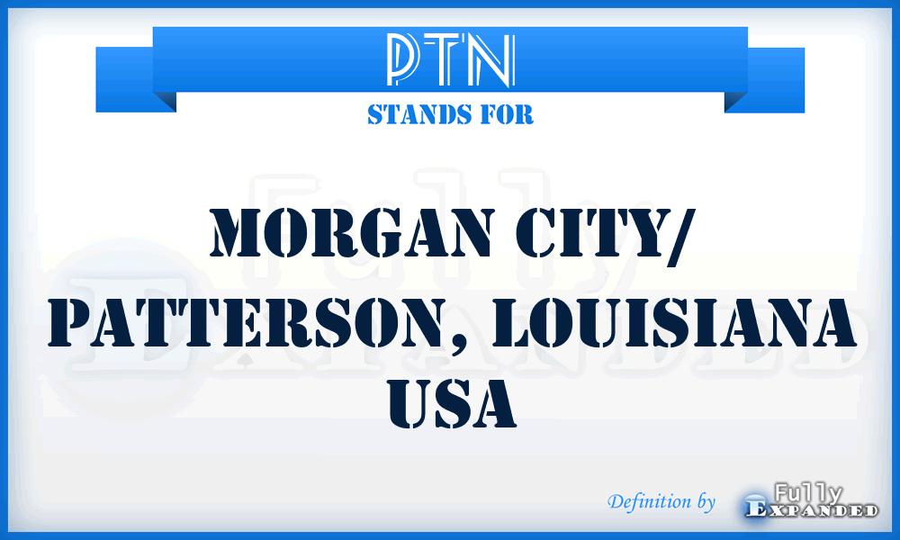 PTN - Morgan City/ Patterson, Louisiana USA