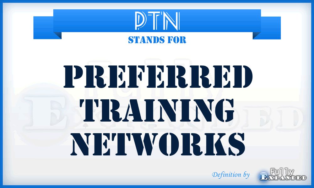 PTN - Preferred Training Networks