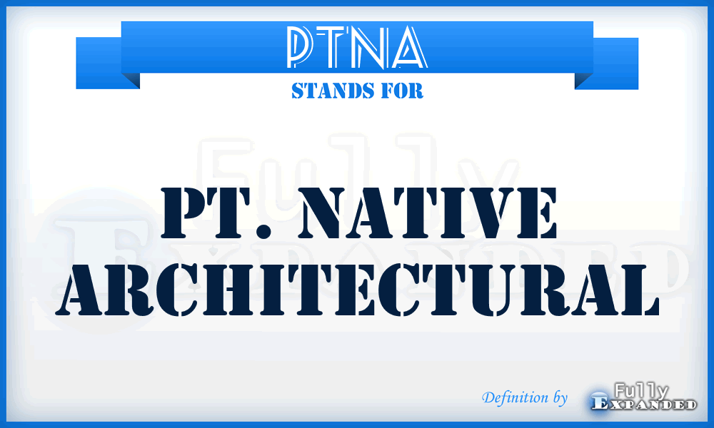 PTNA - PT. Native Architectural