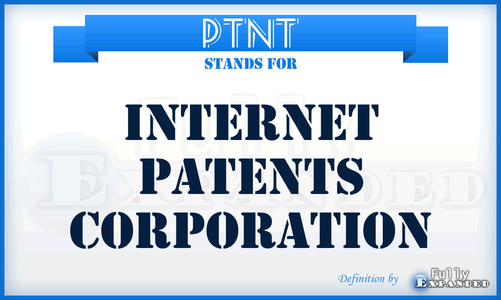 PTNT - Internet Patents Corporation