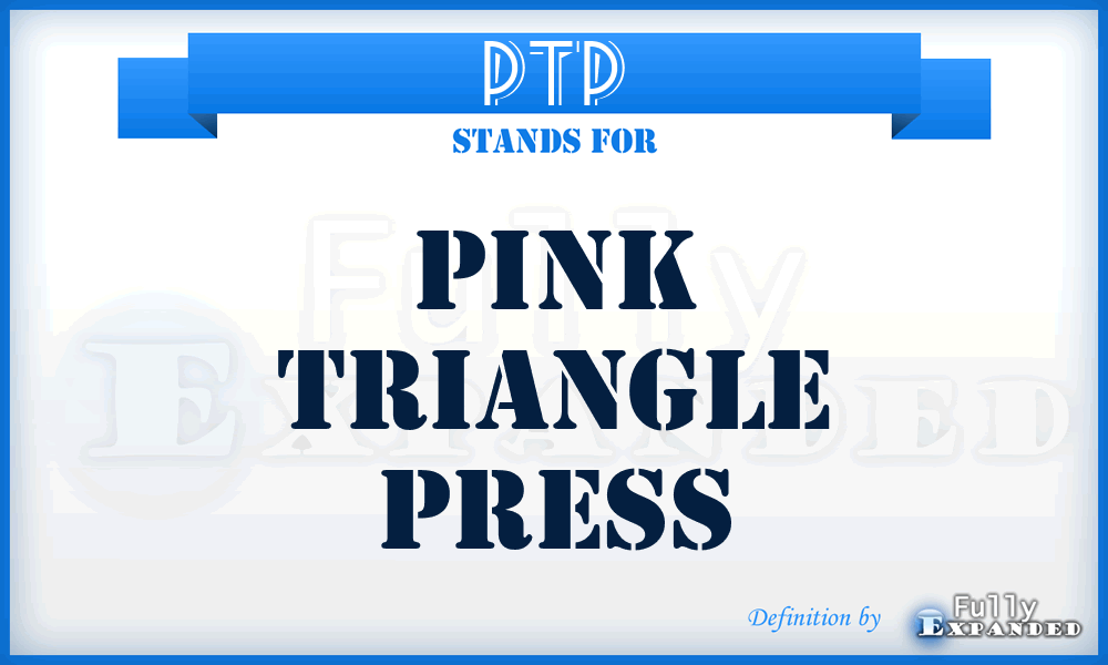 PTP - Pink Triangle Press