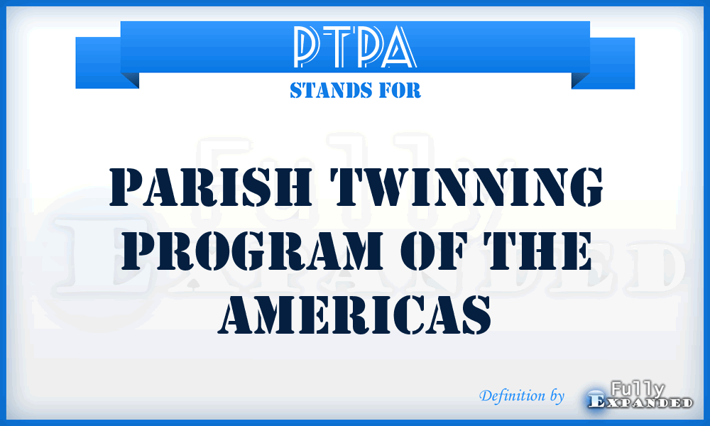 PTPA - Parish Twinning Program of the Americas