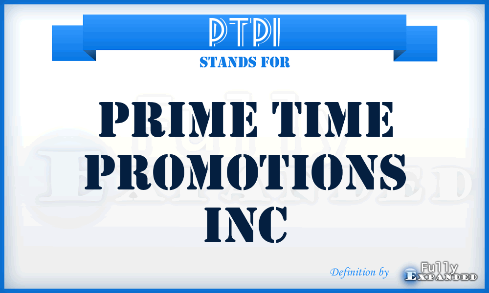 PTPI - Prime Time Promotions Inc