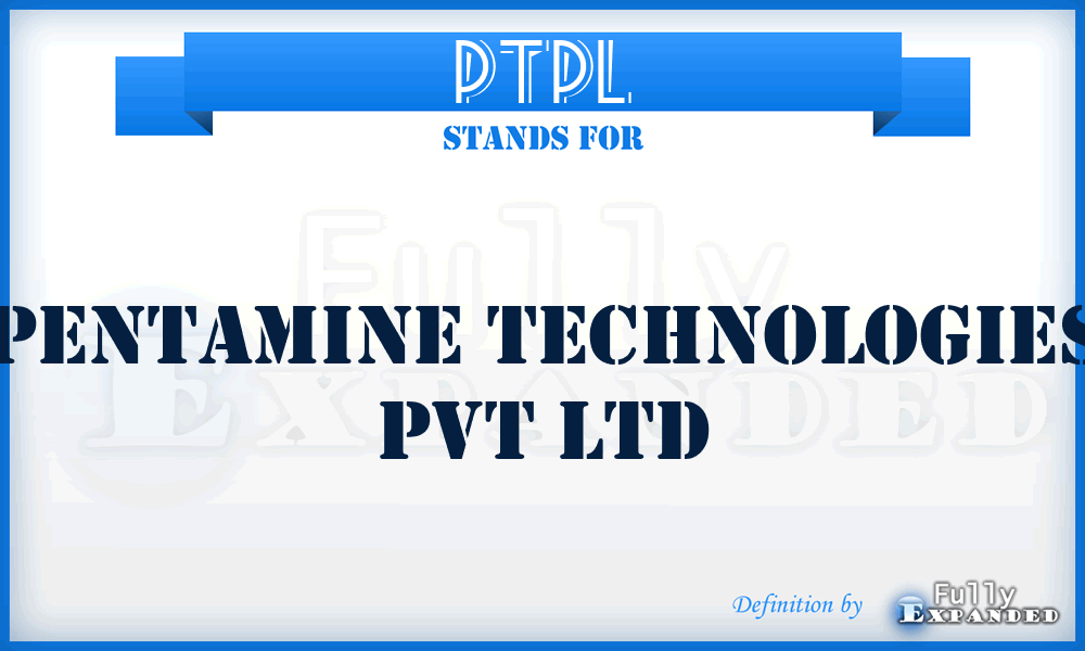 PTPL - Pentamine Technologies Pvt Ltd