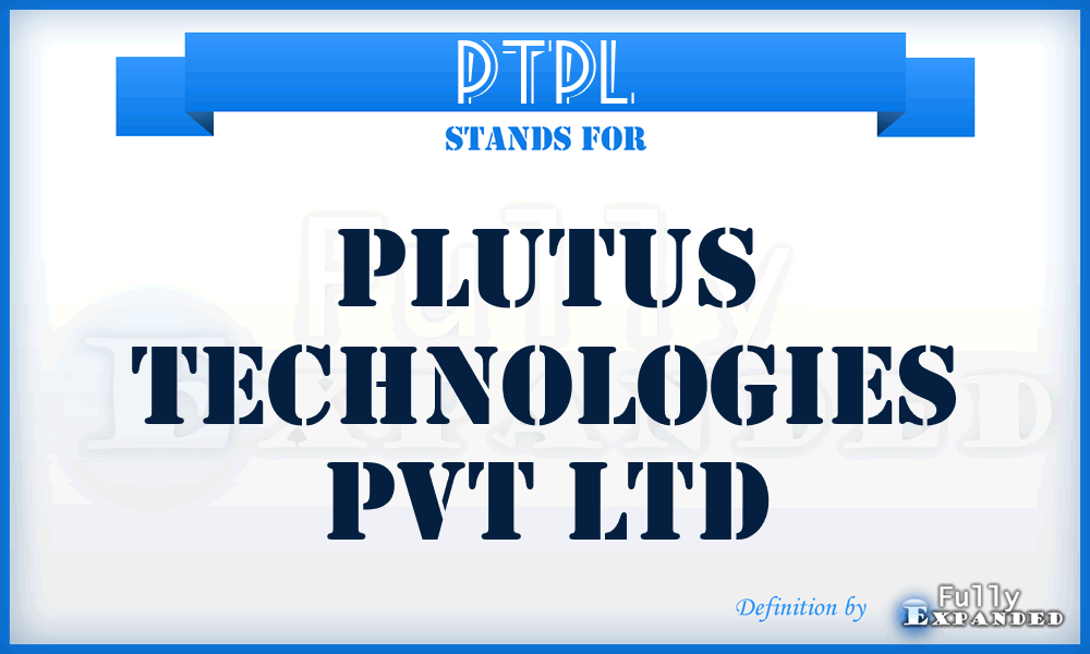 PTPL - Plutus Technologies Pvt Ltd