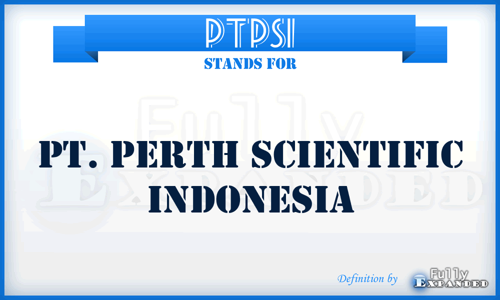 PTPSI - PT. Perth Scientific Indonesia