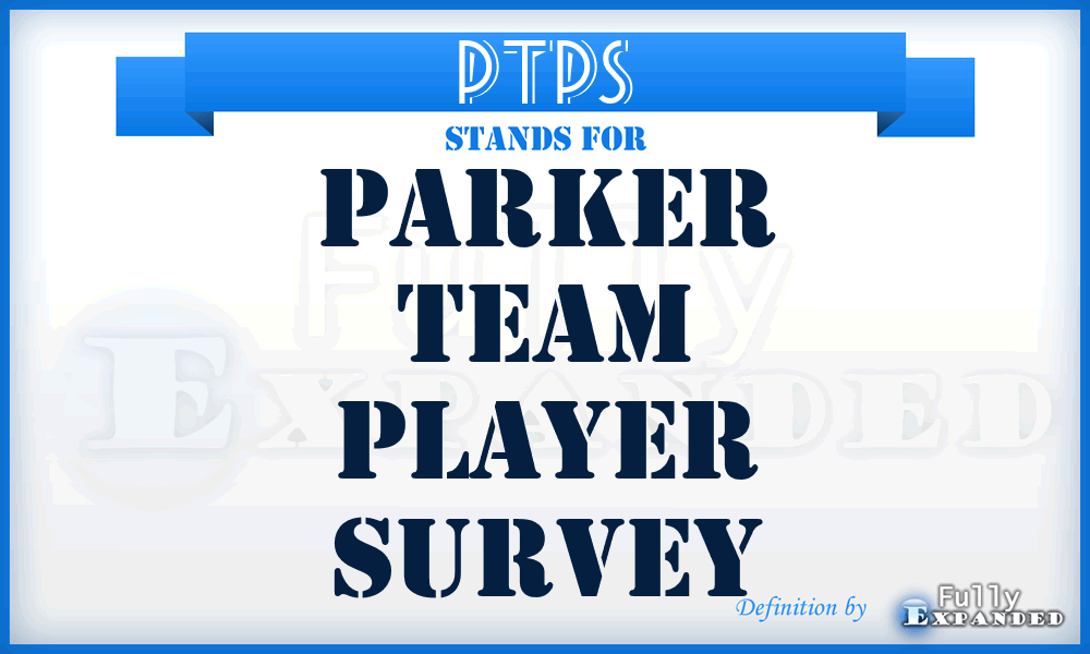 PTPS - Parker Team Player Survey