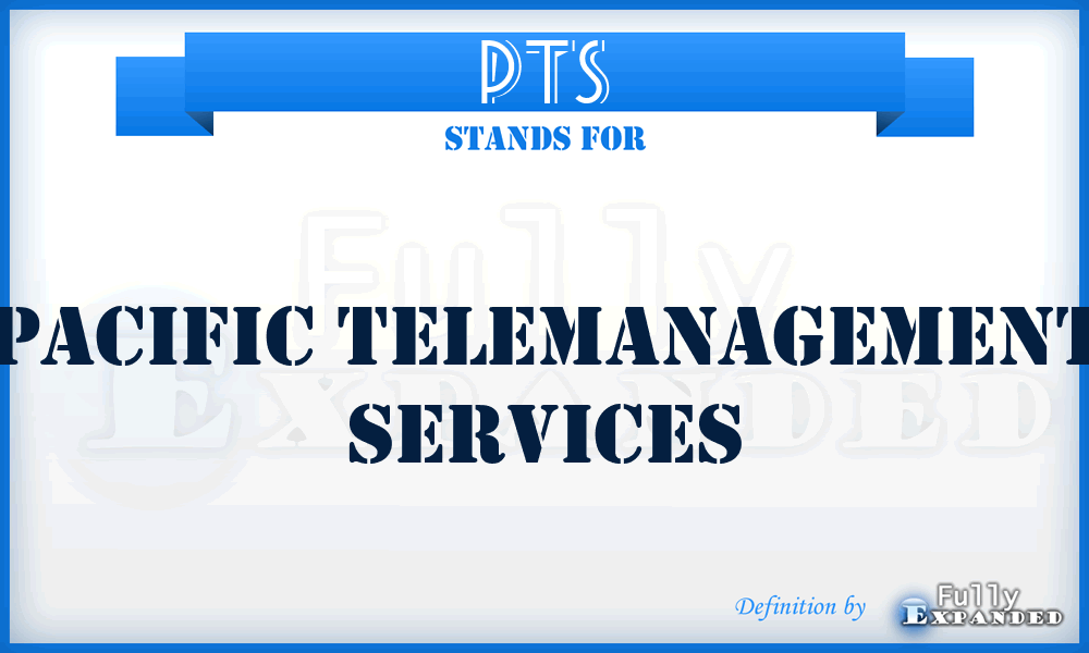 PTS - Pacific Telemanagement Services