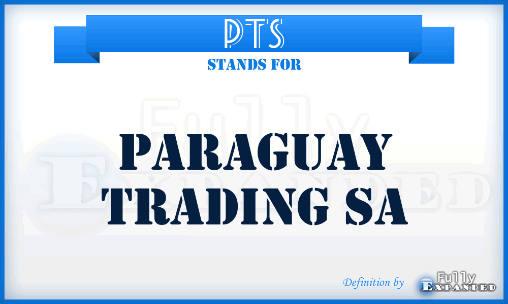 PTS - Paraguay Trading Sa