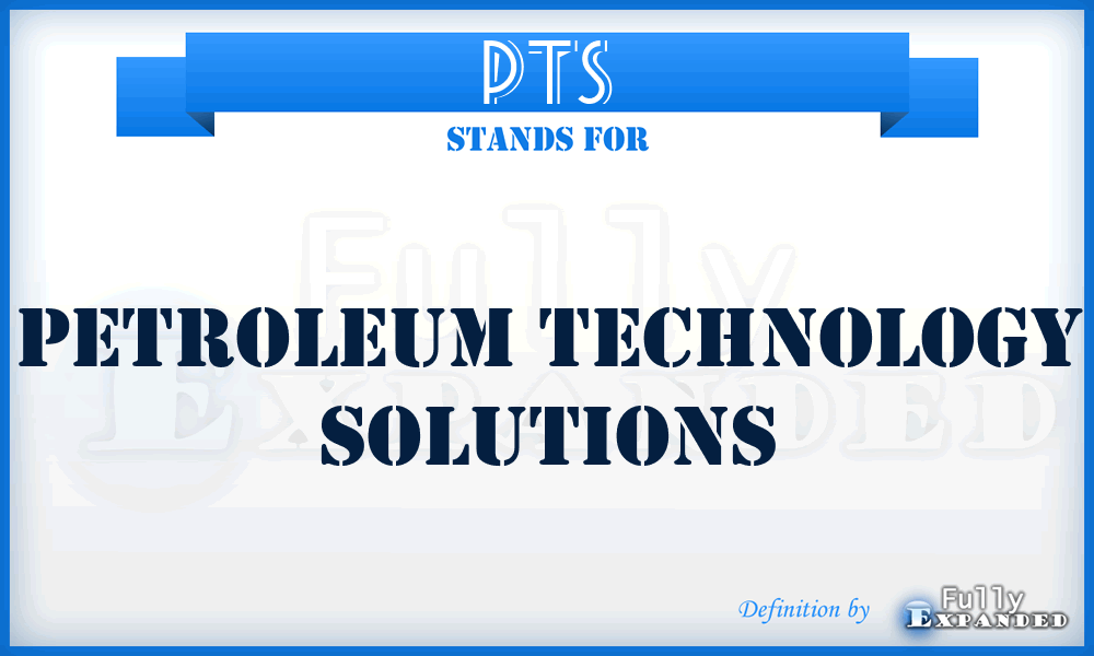 PTS - Petroleum Technology Solutions