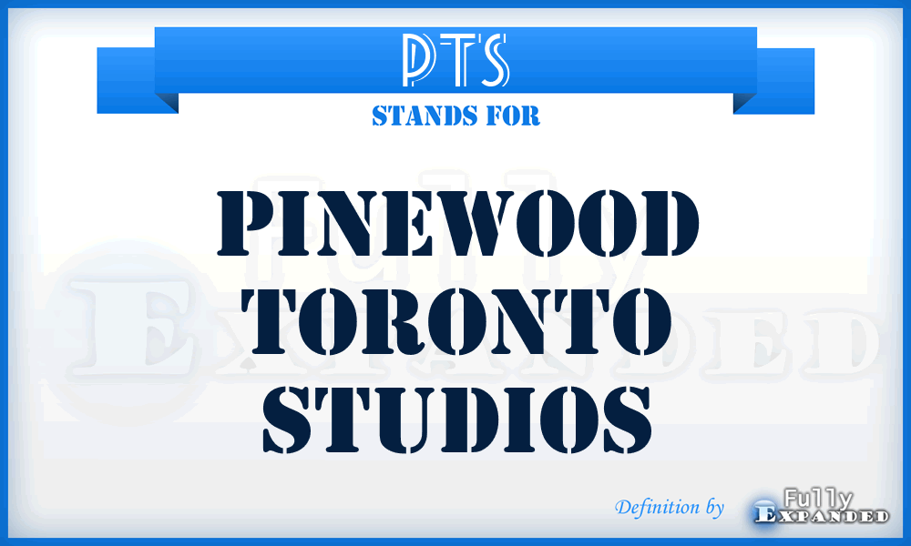 PTS - Pinewood Toronto Studios