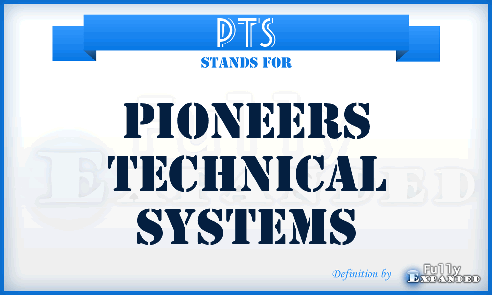 PTS - Pioneers Technical Systems