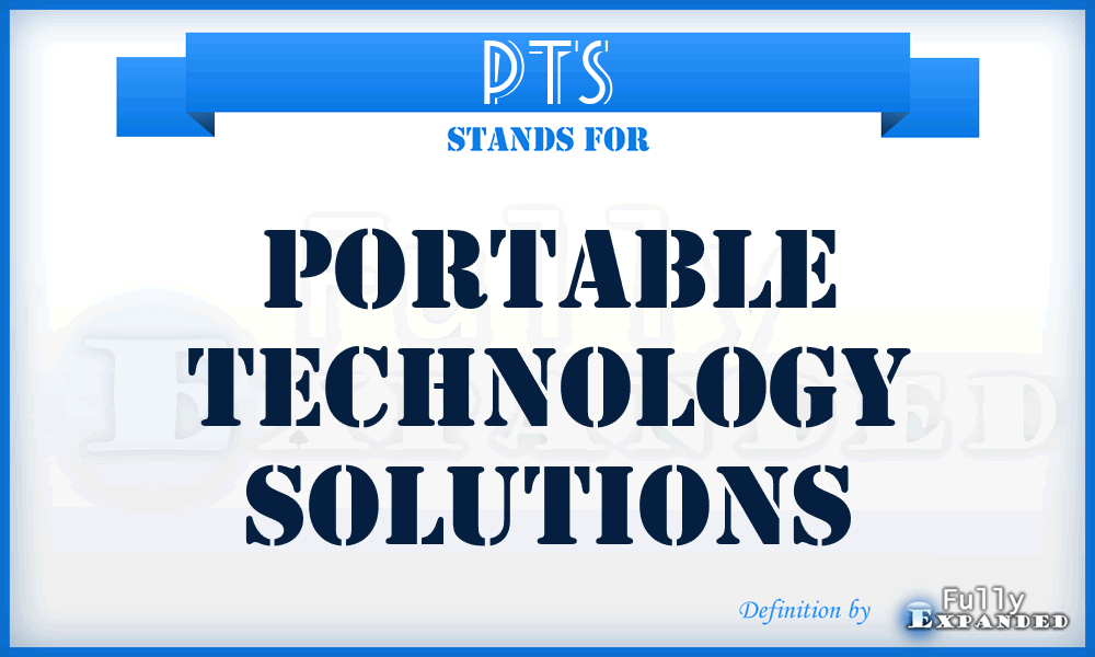 PTS - Portable Technology Solutions