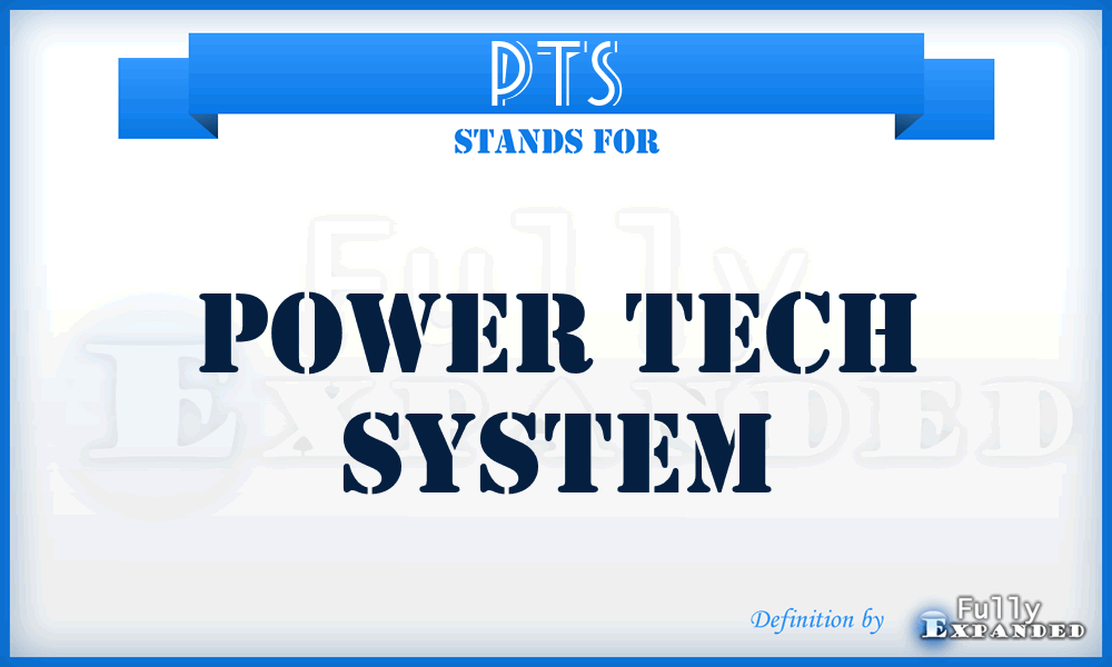 PTS - Power Tech System