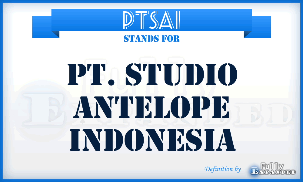 PTSAI - PT. Studio Antelope Indonesia