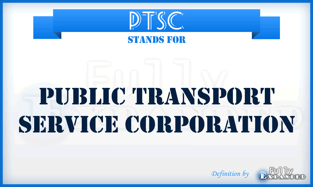 PTSC - Public Transport Service Corporation