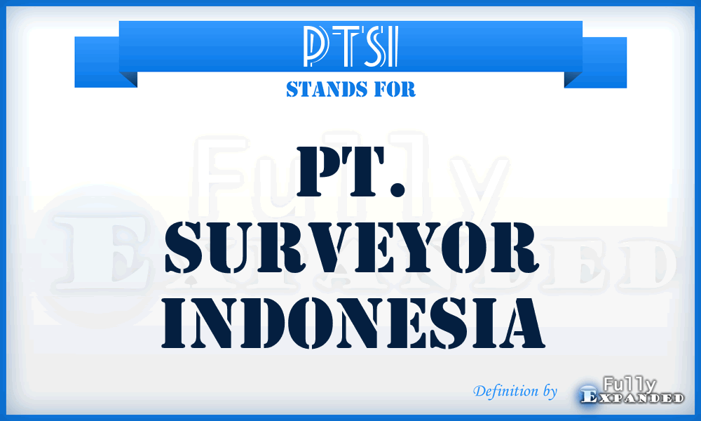 PTSI - PT. Surveyor Indonesia