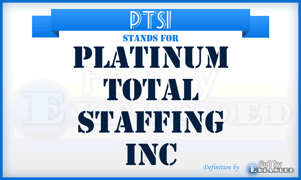 PTSI - Platinum Total Staffing Inc