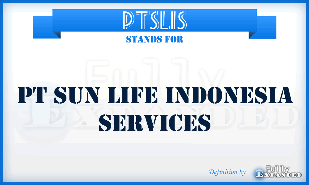 PTSLIS - PT Sun Life Indonesia Services