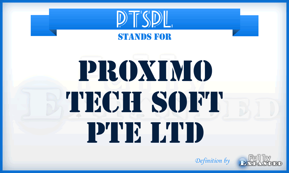 PTSPL - Proximo Tech Soft Pte Ltd