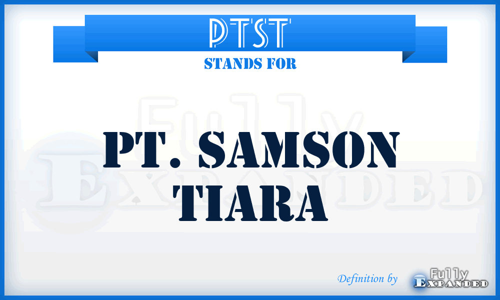 PTST - PT. Samson Tiara