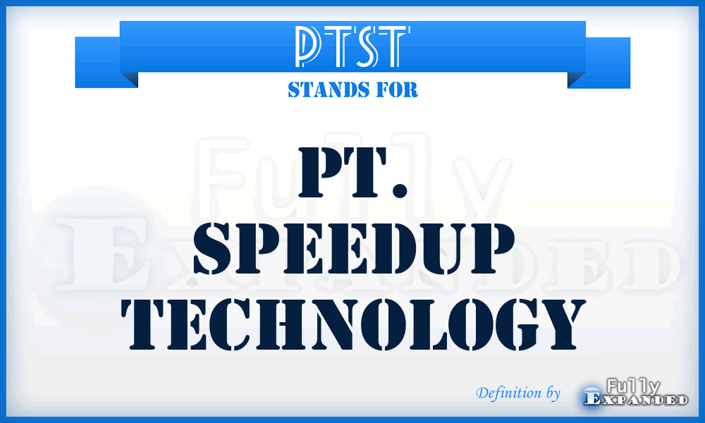 PTST - PT. Speedup Technology