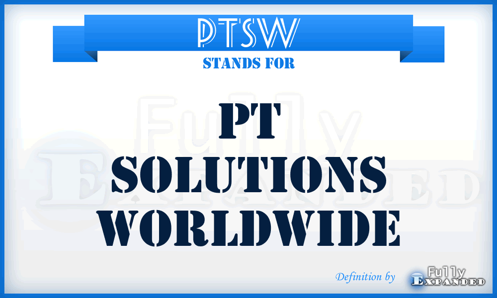 PTSW - PT Solutions Worldwide