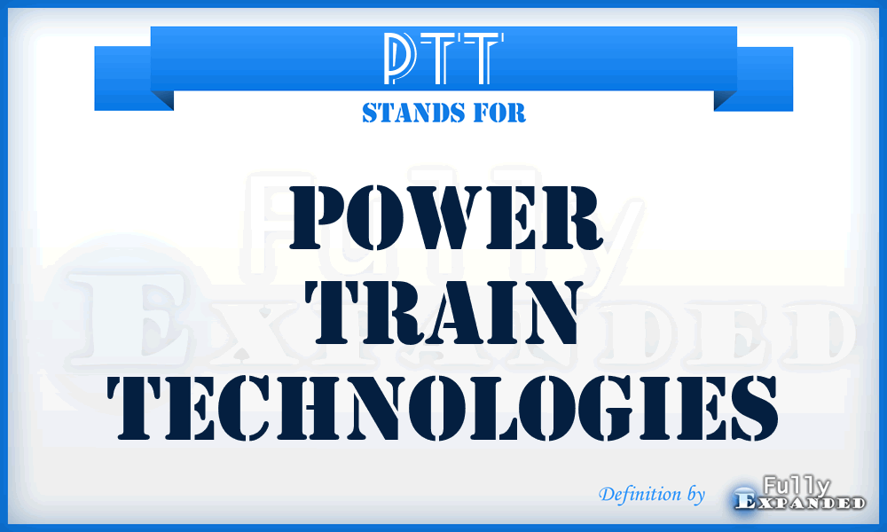 PTT - Power Train Technologies