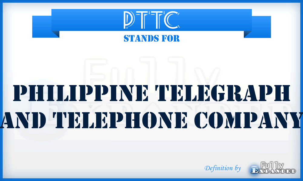 PTTC - Philippine Telegraph and Telephone Company