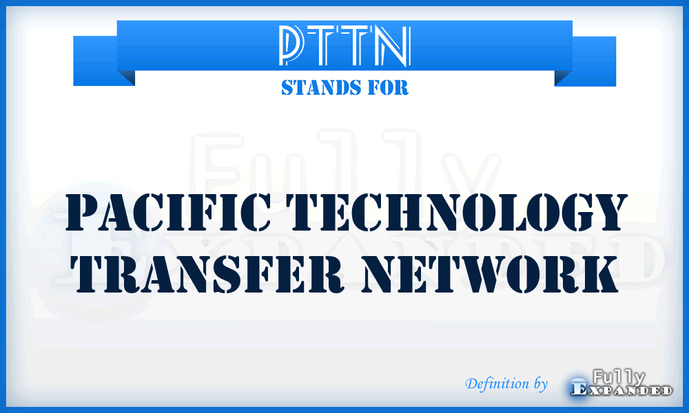 PTTN - Pacific Technology Transfer Network