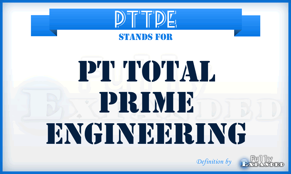 PTTPE - PT Total Prime Engineering