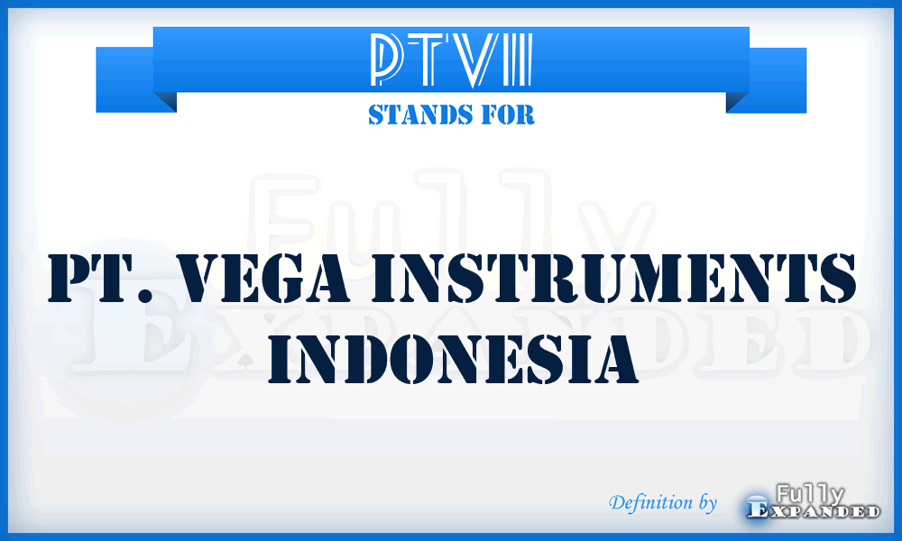 PTVII - PT. Vega Instruments Indonesia