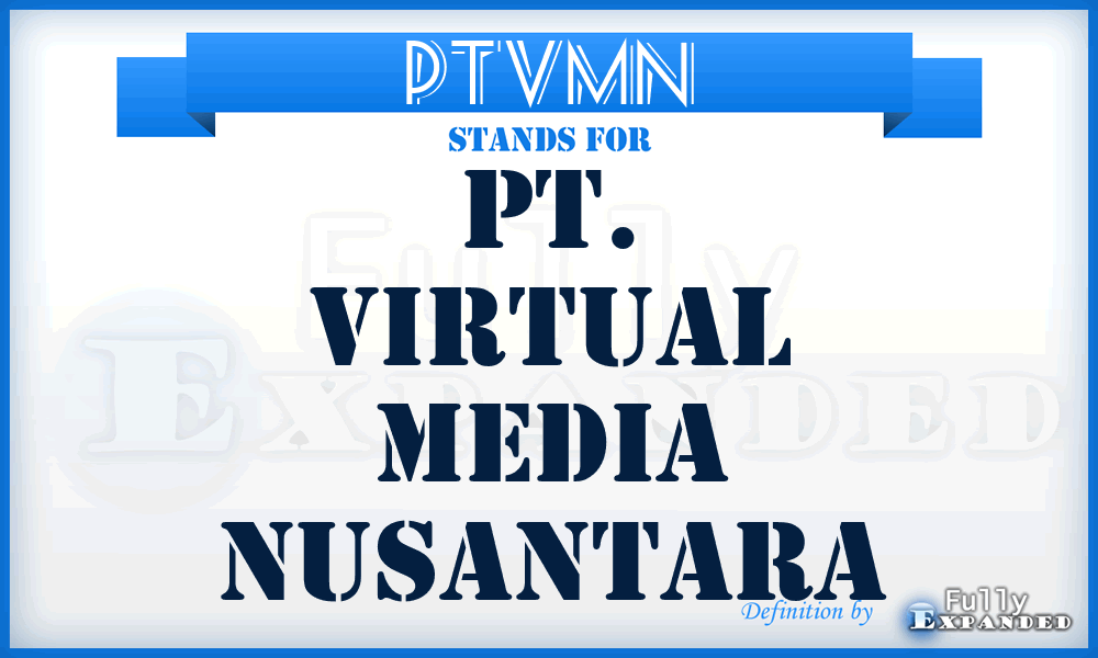 PTVMN - PT. Virtual Media Nusantara