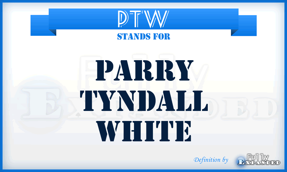 PTW - Parry Tyndall White
