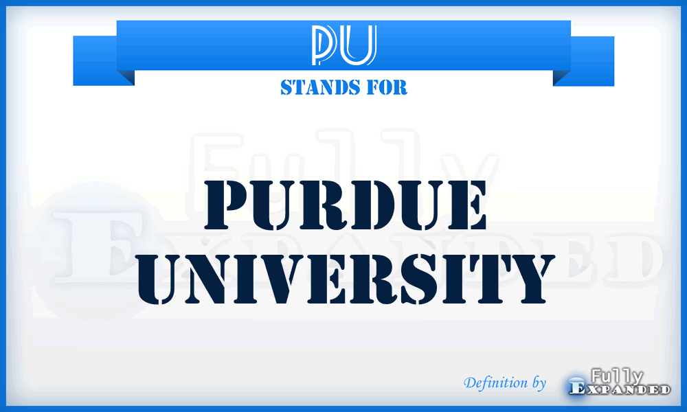 PU - Purdue University