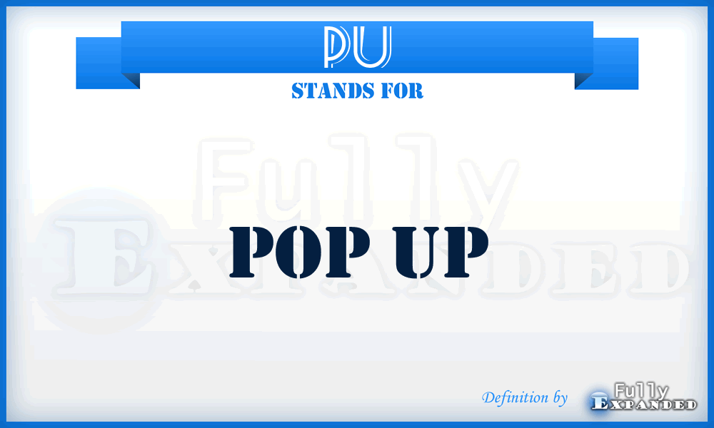 PU - Pop Up