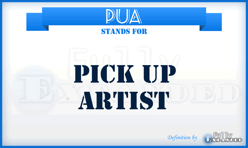 PUA - Pick Up Artist