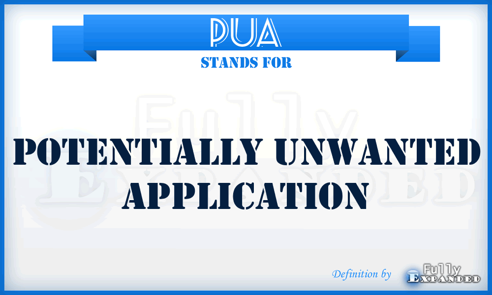 PUA - Potentially Unwanted Application