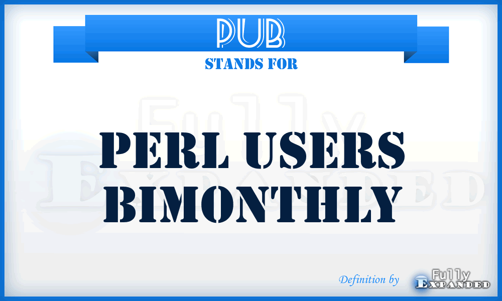 PUB - Perl Users Bimonthly