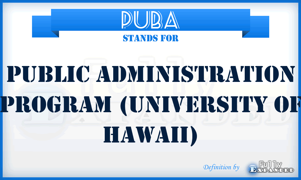 PUBA - Public Administration Program (University of Hawaii)