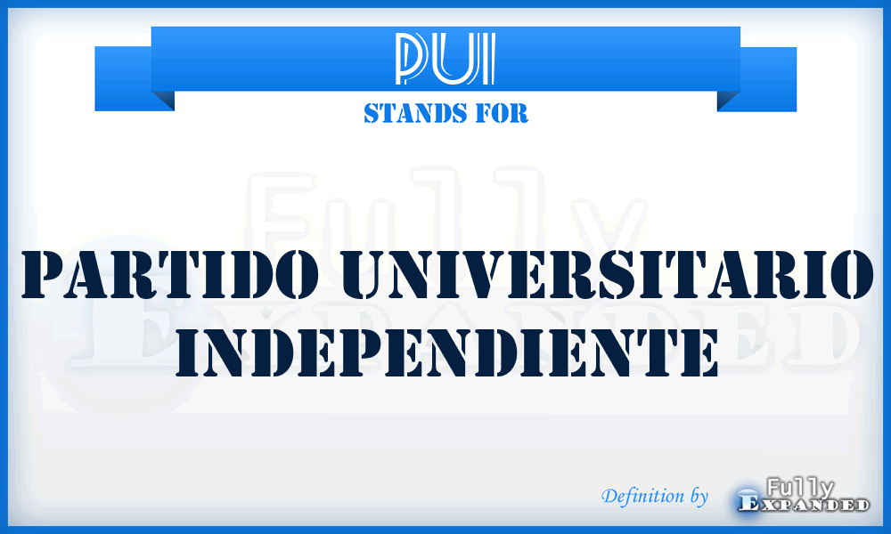 PUI - Partido Universitario Independiente