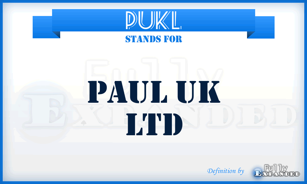 PUKL - Paul UK Ltd