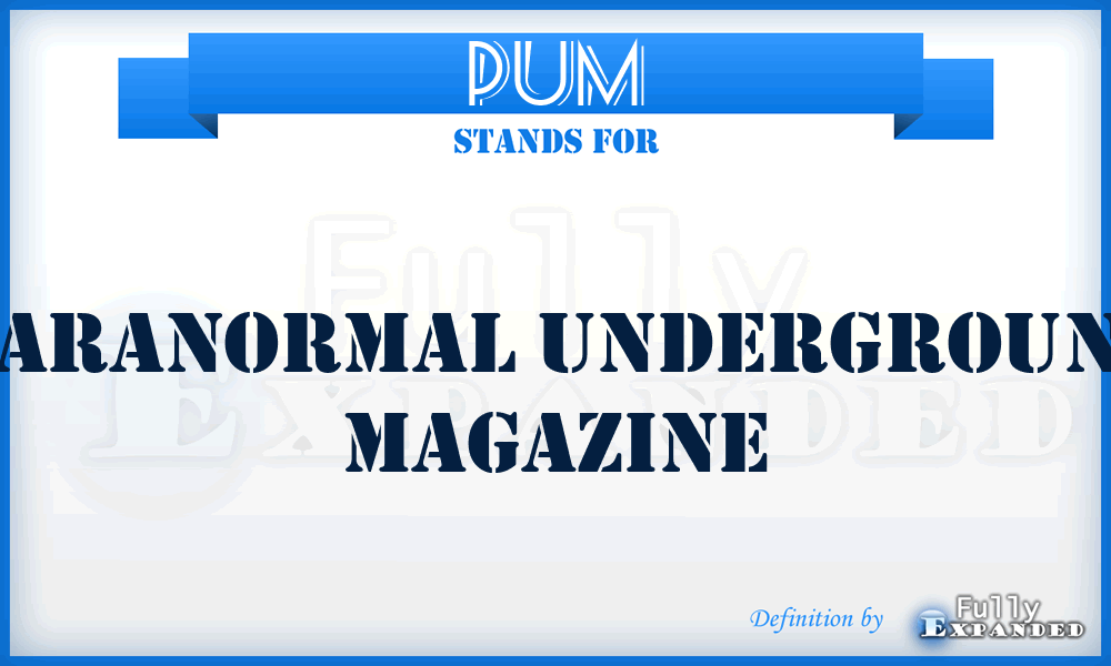 PUM - Paranormal Underground Magazine