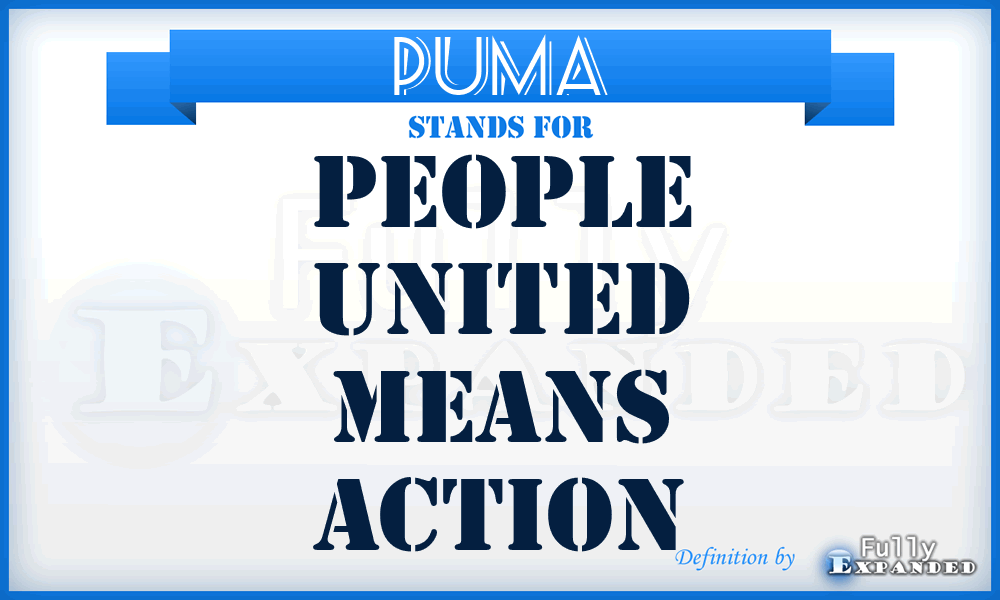 PUMA - People United Means Action