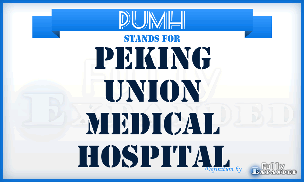 PUMH - Peking Union Medical Hospital