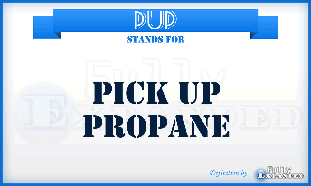 PUP - Pick Up Propane