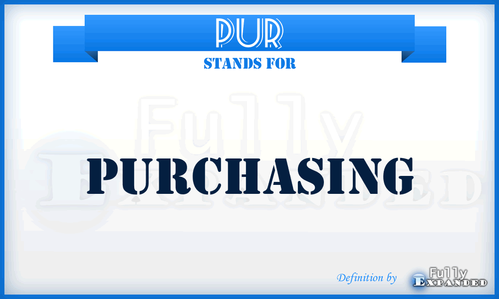 PUR - purchasing