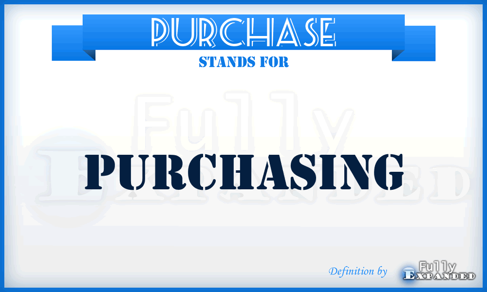PURCHASE - Purchasing
