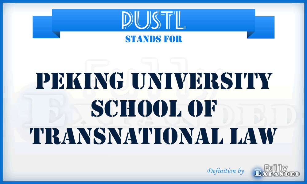 PUSTL - Peking University School of Transnational Law
